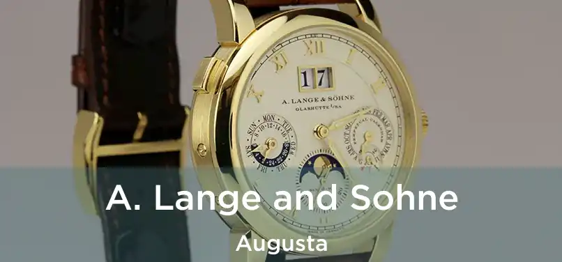 A. Lange and Sohne Augusta