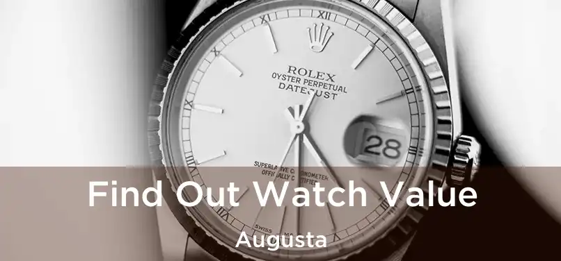 Find Out Watch Value Augusta