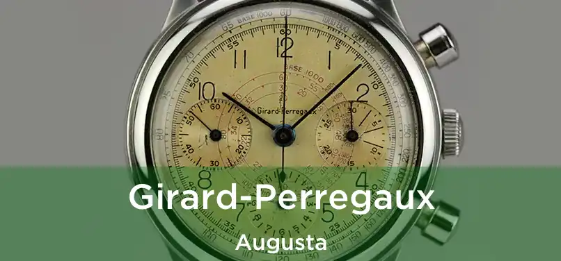 Girard-Perregaux Augusta