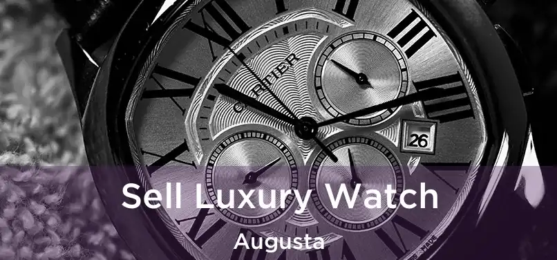 Sell Luxury Watch Augusta