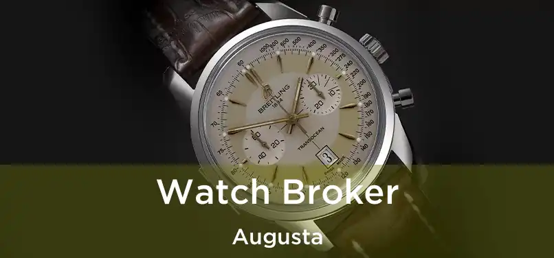 Watch Broker Augusta